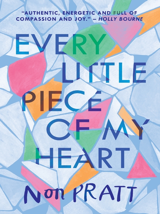 Title details for Every Little Piece of My Heart by Non Pratt - Available